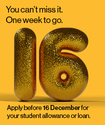 You can't miss it - 1 week to go. Apply before 16 December for your Student Allowance or loan